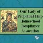 OLPHCA Our Lady of Perpetual Help Homeschool Compliance Association is a 3rd Option accountability association in South Carolina