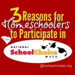 3 Reasons to motivate homeschoolers to participate in School Choice Week