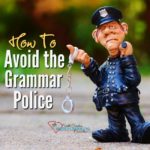 How to Avoid the Grammar Police with Grammarly