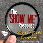 What do you do when an administrator or public official asks you to comply with a non-existent homeschool requirement? Know your rights--and try the SHOW ME response.