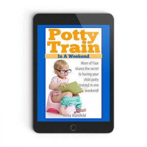 Need more help? You can potty train your child in a weekend!