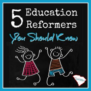 Education Reformers You Should Know