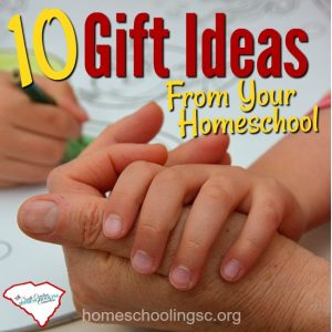 10 Gift Ideas from your homeschool.