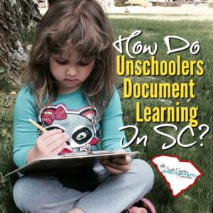 https://www.homeschoolingsc.org/how-do-unschoolers-document-learning/