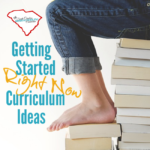 Quick and easy getting started curriculum ideas for homeschooling