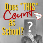What "counts" as school? If it counts, does is count a whole day...or just half a day? Does *THIS* count?